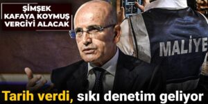 simsek-kafaya-koymus-vergiyi-alacak-tarih-verdi-siki-denetim-geliyor-NhiuzImy.jpg