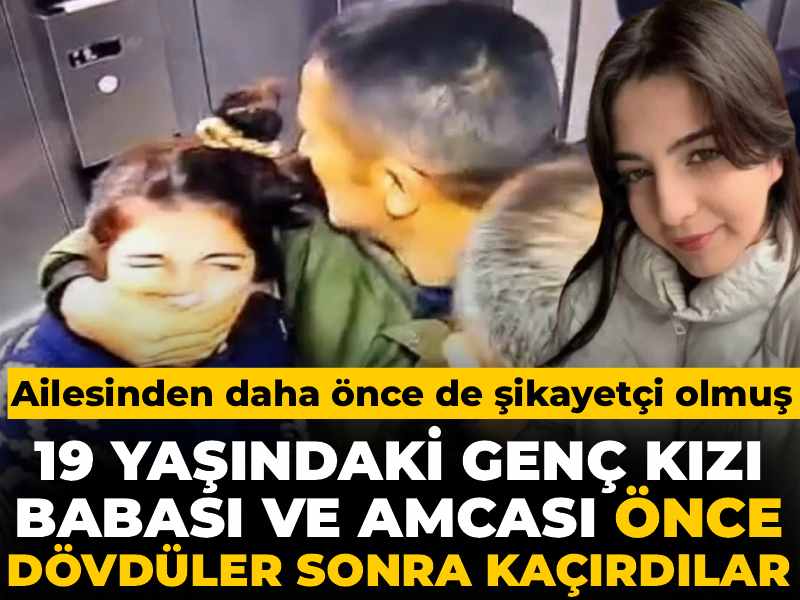 19 Yaşındaki Genç Kızın Kaçırılma Olayında Şok Gelişme: Baba ve Amca Suçlu İddiasıyla Gözaltında